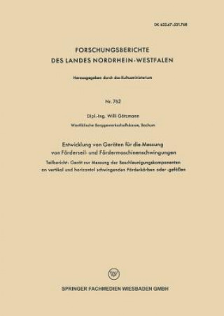 Könyv Entwicklung Von Geraten Fur Die Messung Von Foerderseil- Und Foerdermaschinenschwingungen Willi Götzmann