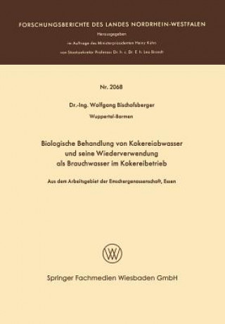 Carte Biologische Behandlung Von Kokereiabwasser Und Seine Wiederverwendung ALS Brauchwasser Im Kokereibetrieb Wolfgang Bischofsberger