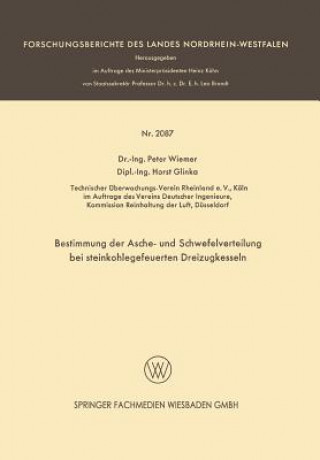 Kniha Bestimmung Der Asche- Und Schwefelverteilung Bei Steinkohlegefeuerten Dreizugkesseln Peter Wiemer