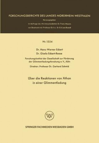 Kniha UEber Die Reaktionen Von AEthan in Einer Glimmentladung Hans-Werner Eckert