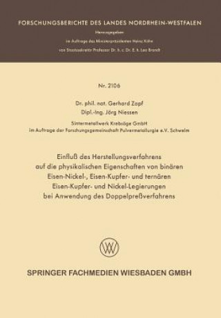 Książka Einfluss Des Herstellungsverfahrens Auf Die Physikalischen Eigenschaften Von Binaren Eisen-Nickel-, Eisen-Kupfer- Und Ternaren Eisen-Kupfer- Und Nicke Gerhard Zapf