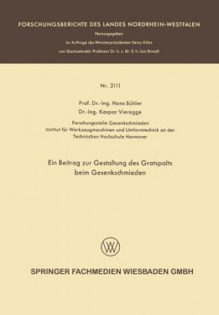 Kniha Beitrag Zur Gestaltung Des Gratspalts Beim Gesenkschmieden Hans Bühler