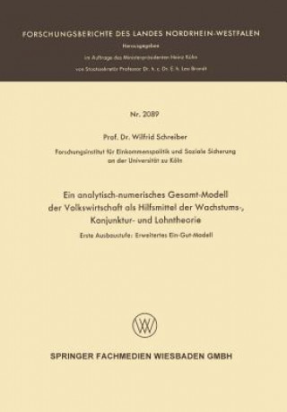 Buch Analytisch-Numerisches Gesamt-Modell Der Volkswirtschaft ALS Hilfsmittel Der Wachstums-, Konjunktur- Und Lohntheorie Wilfrid Schreiber