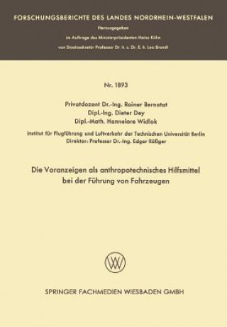 Kniha Die Voranzeigen ALS Anthropotechnisches Hilfsmittel Bei Der Fuhrung Von Fahrzeugen Rainer Bernotat