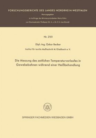 Knjiga Die Messung Des Zeitlichen Temperaturverlaufes in Gewebebahnen Wahrend Einer Heissbehandlung Oskar Becker