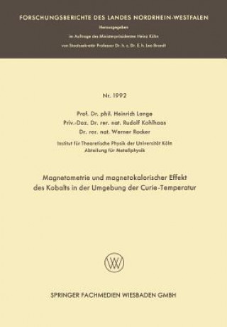 Kniha Magnetometrie Und Magnetokalorischer Effekt Des Kobalts in Der Umgebung Der Curie-Temperatur Heinrich Lange