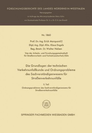 Kniha Grundlagen Der Technischen Verkehrsunfallkunde Und Ordnungsprobleme Des Sachverstandigenwesens Fur Strassenverkehrsunfalle Erich Marquard