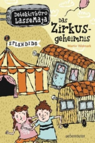Könyv Detektivbüro LasseMaja - Das Zirkusgeheimnis Martin Widmark