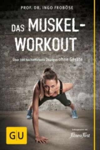 Kniha Das Muskel-Workout Ingo Froböse