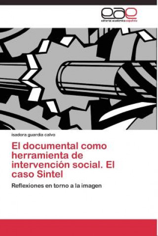 Könyv documental como herramienta de intervencion social. El caso Sintel Guardia Calvo Isadora