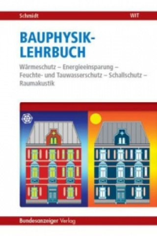 Könyv Bauphysik-Lehrbuch Peter Schmidt