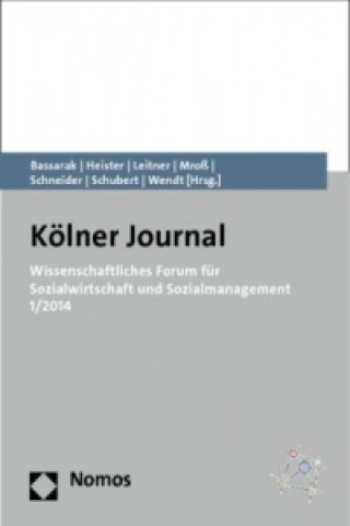 Kniha Kölner Journal, Wissenschaftliches Forum für Sozialwirtschaft und Sozialmanagement. Nr.1/2014 Herbert Bassarak