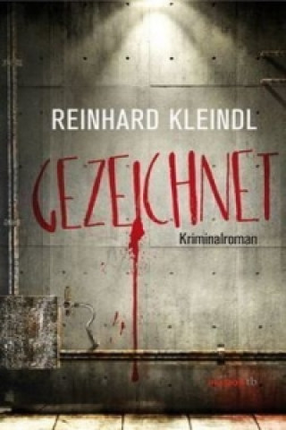 Kniha Gezeichnet Reinhard Kleindl