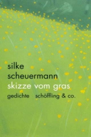 Book Skizze vom Gras Silke Scheuermann