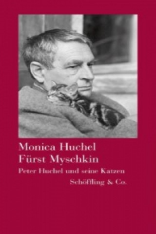 Könyv Fürst Myschkin Monica Huchel