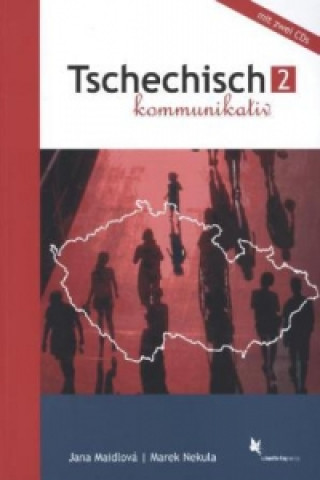Kniha Tschechisch kommunikativ, m. 2 Audio-CD Jana Maidlová