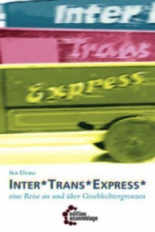 Kniha Inter*Trans*Express Ika Elvau