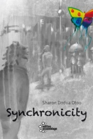 Kniha Synchronicity Sharon Dodua Otoo