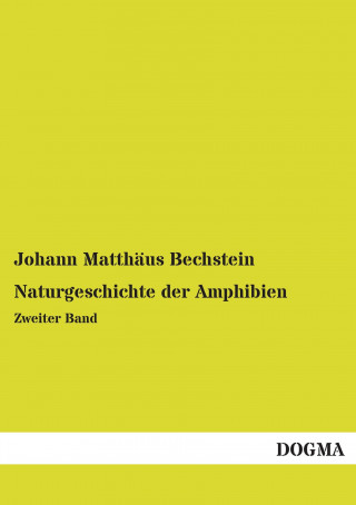 Carte Naturgeschichte der Amphibien Johann Matthäus Bechstein