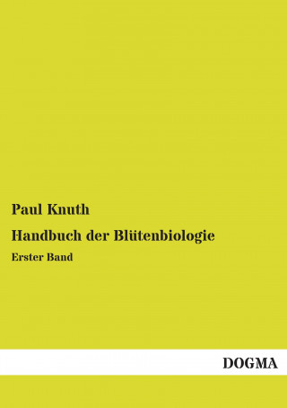 Книга Handbuch der Blütenbiologie Paul Knuth