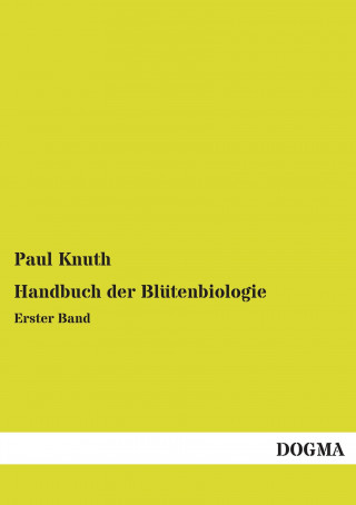 Książka Handbuch der Blütenbiologie Paul Knuth