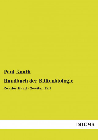 Buch Handbuch der Blütenbiologie Paul Knuth