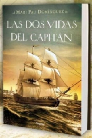 Kniha Las Dos Vidas Del Capitan Mari Pau Dominguez