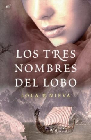 Kniha Los Tres Nombres Del Lobo Lola P. Nieva