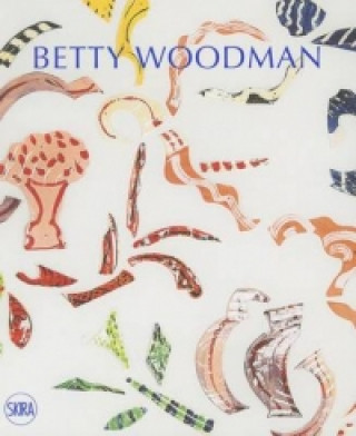 Kniha Betty Woodman Betty Woodman