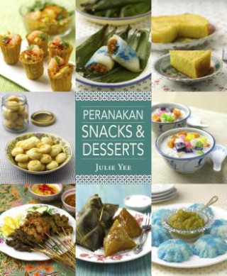 Kniha Peranakan Snacks & Desserts Julie Yee