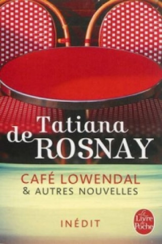 Carte Cafe Lowendal & autres nouvelles Tatiana de Rosnay