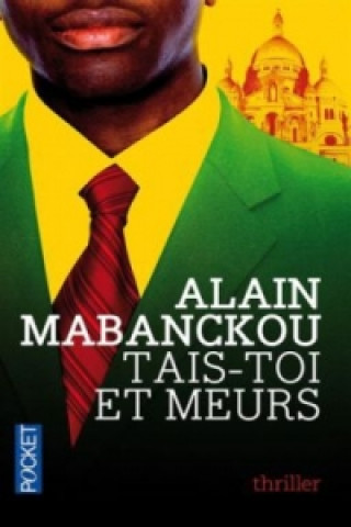 Buch Tais-toi et meurs Alain Mabanckou