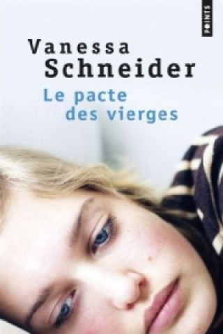 Kniha Le pacte des vierges Vanessa Schneider