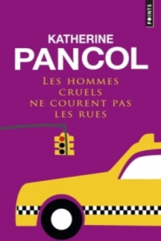 Buch Les hommes cruels ne courent pas les rues Katherine Pancol