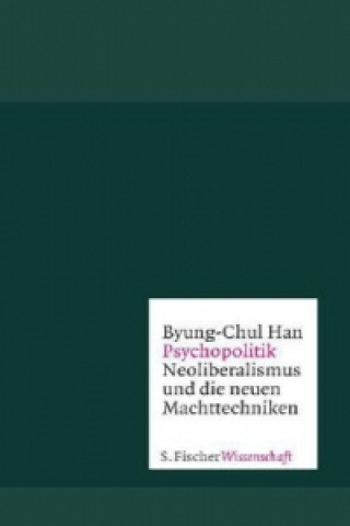 Kniha Psychopolitik Byung-Chul Han