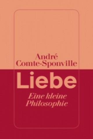 Könyv Liebe André Comte-Sponville