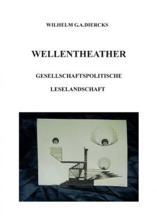 Knjiga Wellentheater Wilhelm G.A. Diercks