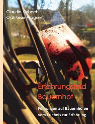 Kniha Erfahrungsfeld Bauernhof Claudia Klebach