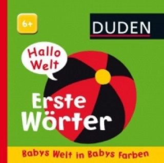 Kniha Duden 6+: Hallo Welt: Erste Wörter oger Priddy