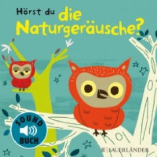 Книга Hörst du die Naturgeräusche? (Soundbuch) Marion Billet