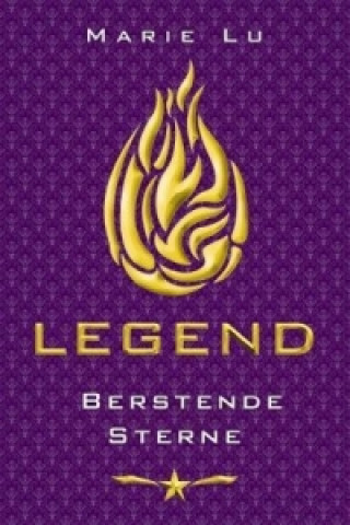 Kniha Legend - Berstende Sterne Marie Lu