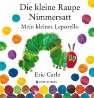 Kniha Die kleine Raupe Nimmersatt - Mein kleines Leporello Eric Carle