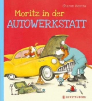 Kniha Moritz in der Autowerkstatt Sharon Rentta