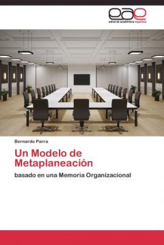 Kniha Modelo de Metaplaneacion Bernardo Parra