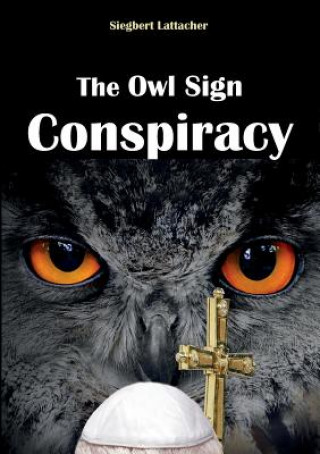 Книга Owl Sign Conspiracy Siegbert Lattacher