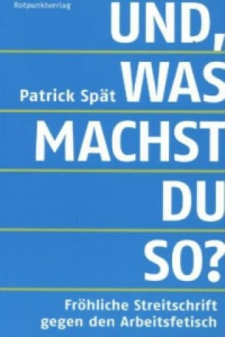 Książka Und, was machst du so? Patrick Spät