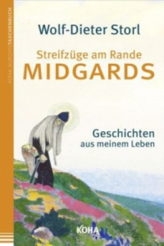 Könyv Streifzüge am Rande Midgards Wolf-Dieter Storl