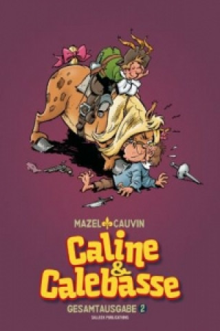 Könyv Caline & Calebasse Raoul Cauvin