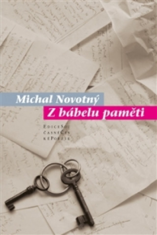 Kniha Z Bábelu paměti Michal Novotný