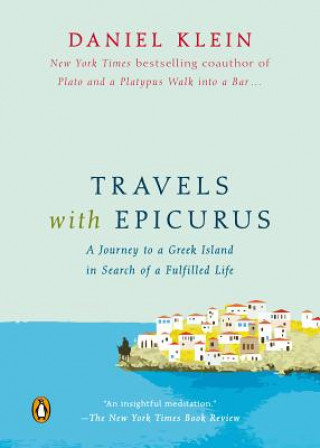 Libro Travels with Epicurus Daniel Klein